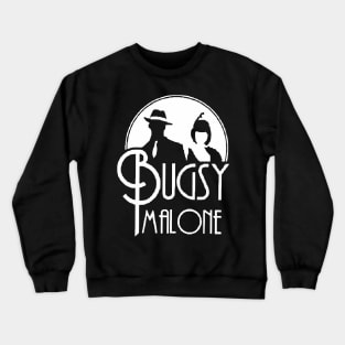 Bugsy Malone Design #2 - White (Can be personalised) Crewneck Sweatshirt